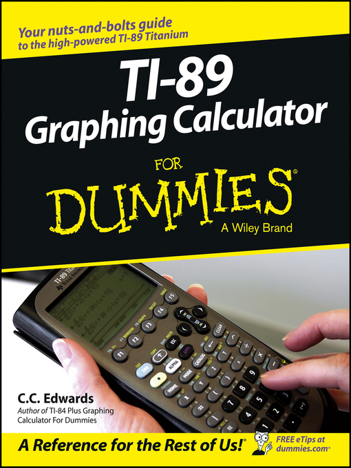 Title details for TI-89 Graphing Calculator For Dummies by C. C. Edwards - Available